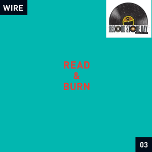 Wire, Read & Burn 03
