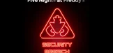 玩具熊的五夜后宫 Security Breach