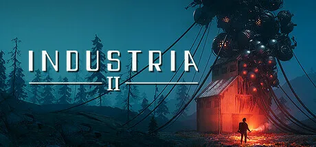 生存恐怖游戏《INDUSTRIA 2》正式公开,将于近期宣布发售日期