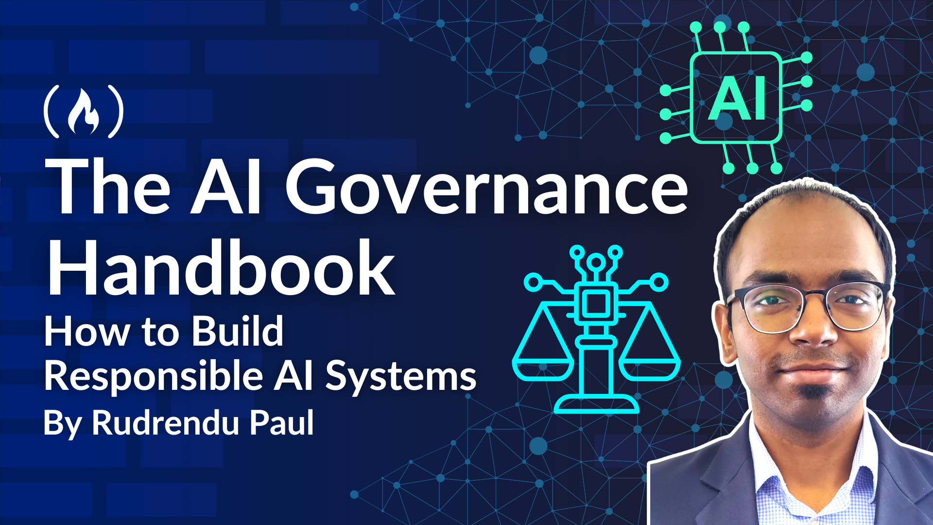 The AI Governance Handbook: How to Build Responsible AI Systems That Actually Ship