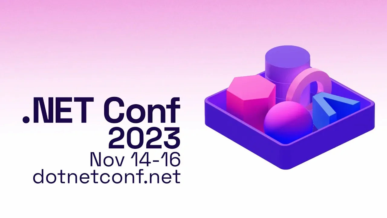【NET Core8】2023 NET Conf 云端大会即将举行