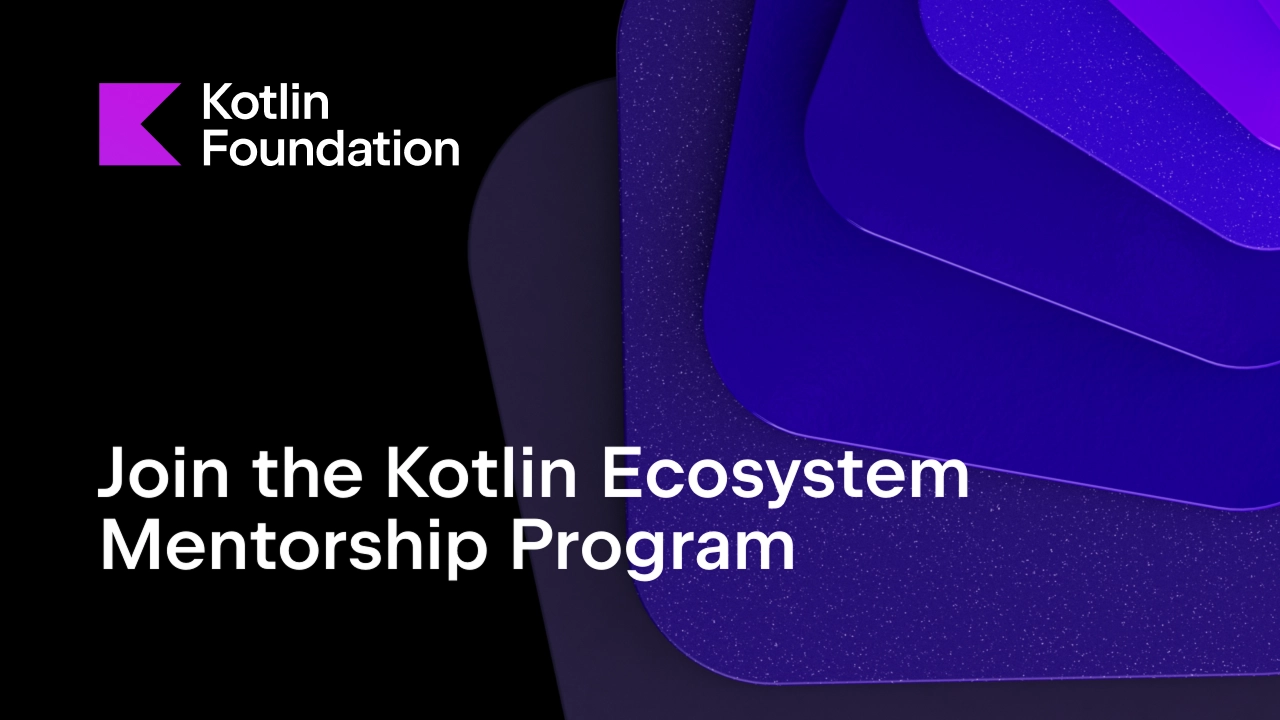 Kotlin Ecosystem Mentorship Program