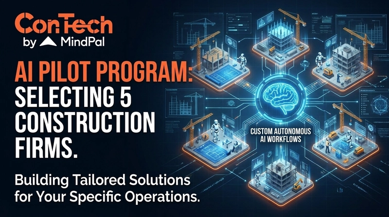 We are selecting 5 construction firms for a pilot program, join us, book a free demo