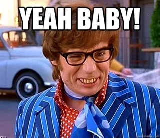 Yeah Baby!