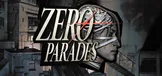 ZERO PARADES