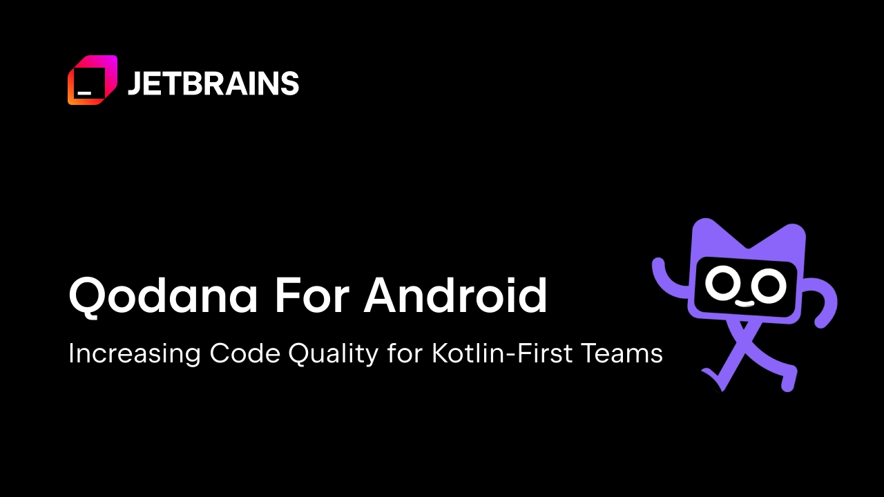 Qodana for Android