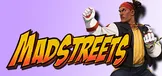 Mad Streets