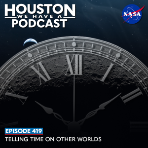 Houston We Have a Podcast Episode 419: Telling Time on Other Worlds A clock face is superimposed on a photo of the Moon.